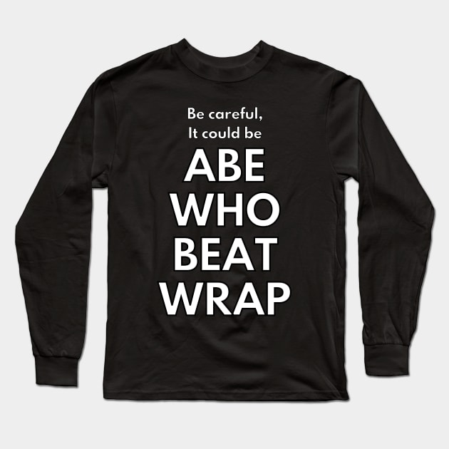 Be careful, it could be a booby trap Long Sleeve T-Shirt by Caregiverology